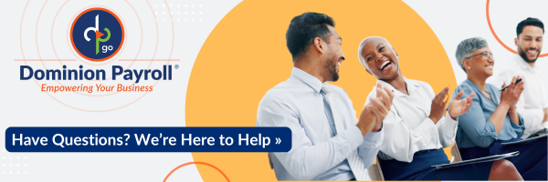Team members applauding with Dominion Payroll logo and message "Have Questions? We're Here to Help" on orange and white background.