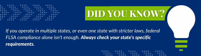 "Informative graphic emphasizing the importance of checking state-specific labor law requirements beyond federal FLSA compliance."